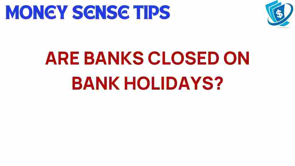 bank-holidays-are-banks-closed