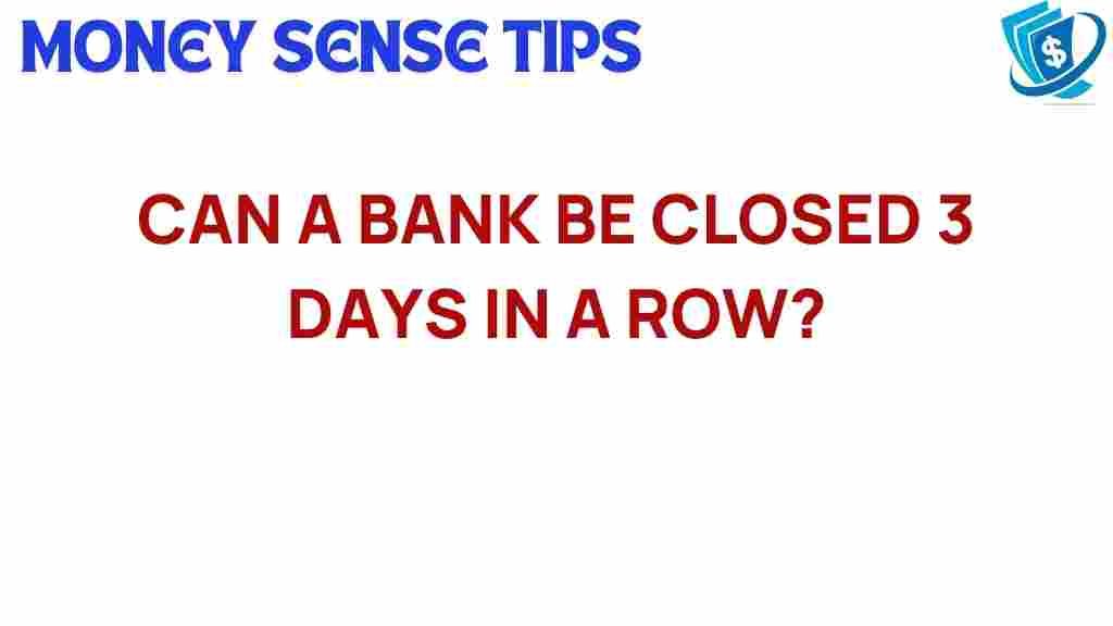 bank-closure-three-days-straight