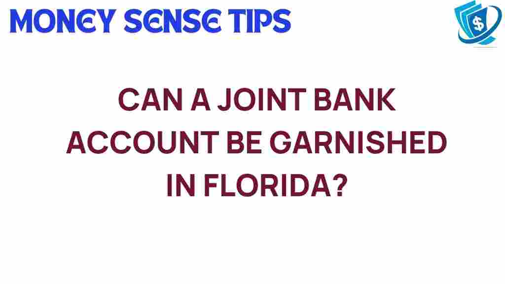 joint-bank-account-garnishment-florida