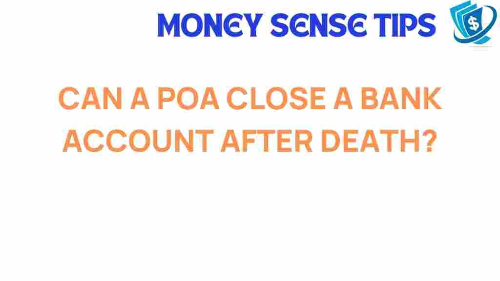 power-of-attorney-close-bank-account-death