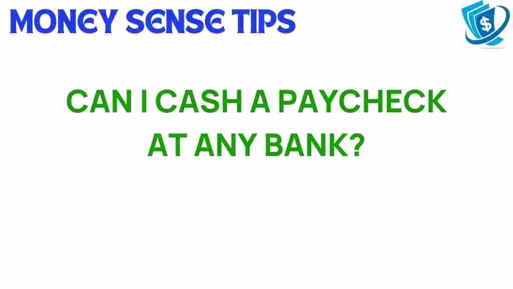 cashing-paychecks-at-any-bank