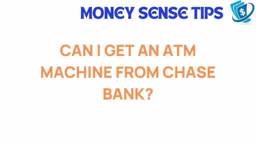 atm-machine-chase-bank