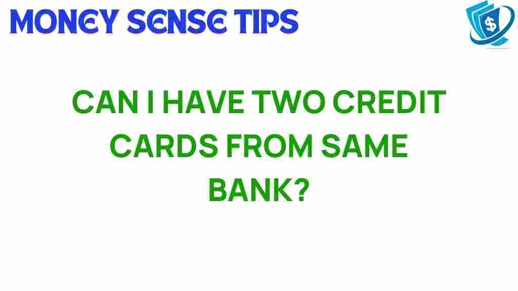 can-i-have-two-credit-cards-from-same-bank