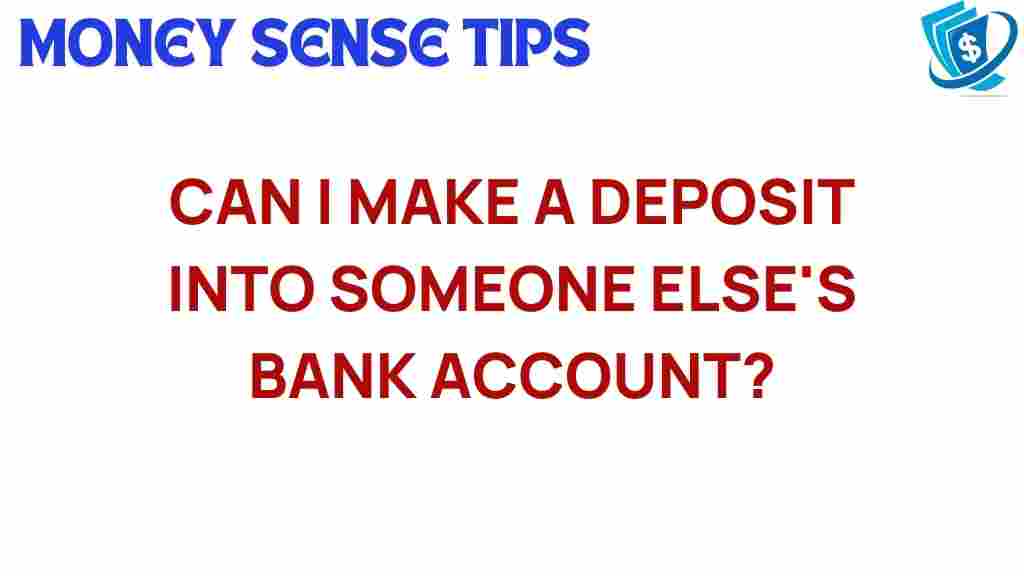 can-i-deposit-into-another-persons-bank-account
