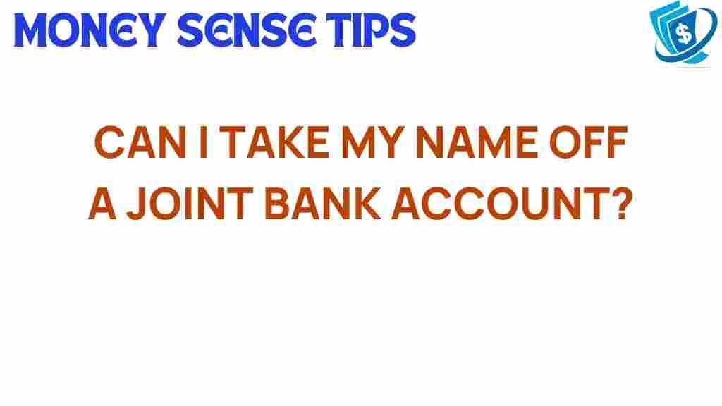 joint-bank-account-remove-name