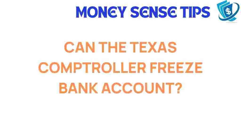 texas-comptroller-freeze-bank-account