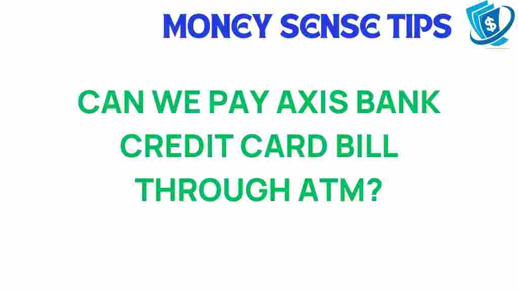 axis-bank-credit-card-bill-atm-payment