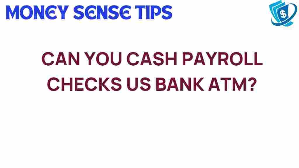 cash-payroll-checks-us-bank-atm