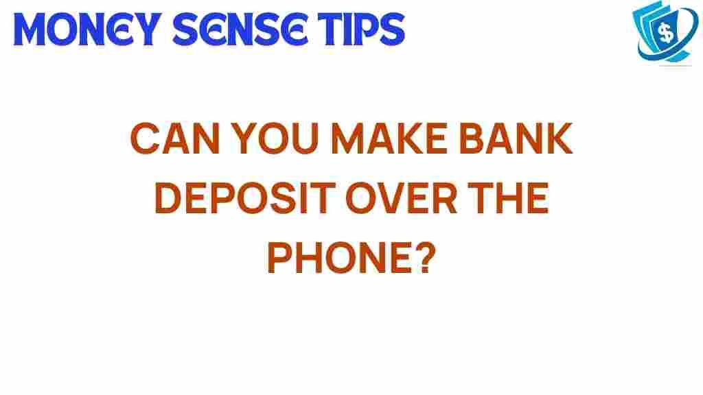 bank-deposit-over-the-phone