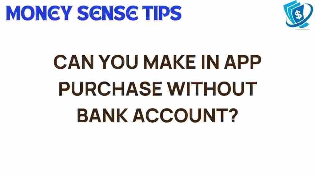in-app-purchases-without-bank-account