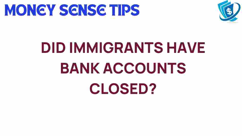 immigrants-bank-accounts-closures