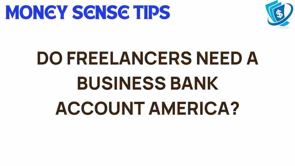 do-freelancers-need-business-bank-account