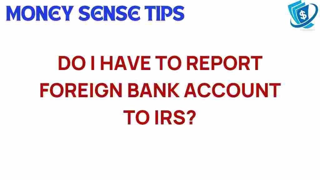 foreign-bank-accounts-reporting-irs