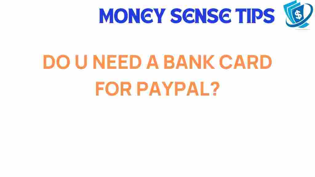 do-you-need-a-bank-card-for-paypal