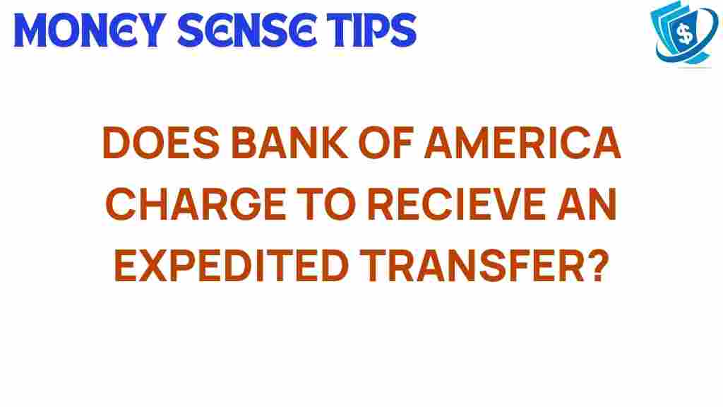 bank-of-america-expedited-transfer-fees