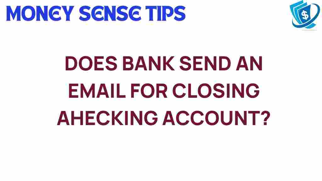 bank-notification-closing-checking-account