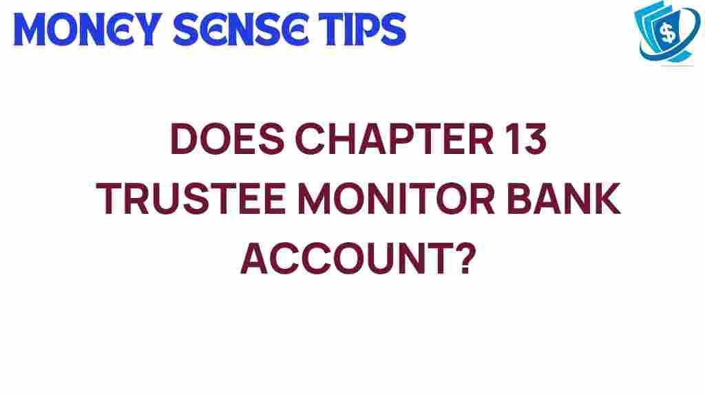 chapter-13-trustee-monitor-bank-account