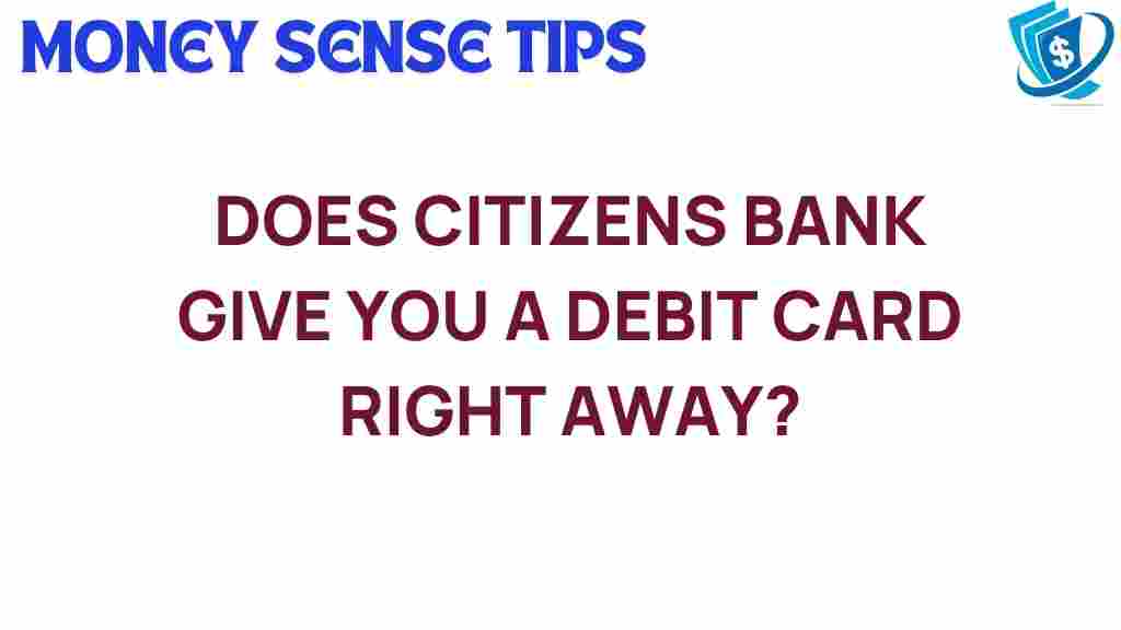 citizens-bank-debit-card-instant-access