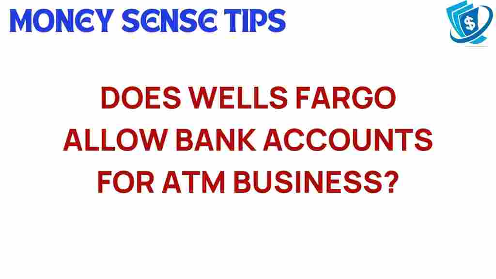 wells-fargo-atm-business-accounts