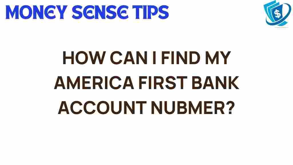 find-america-first-bank-account-number