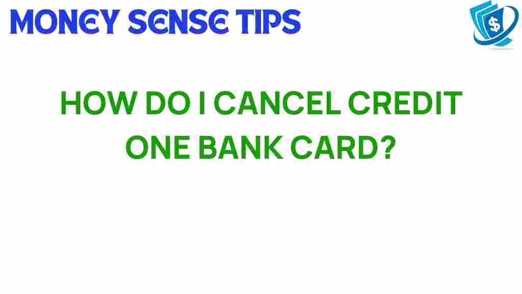 cancel-credit-one-bank-card