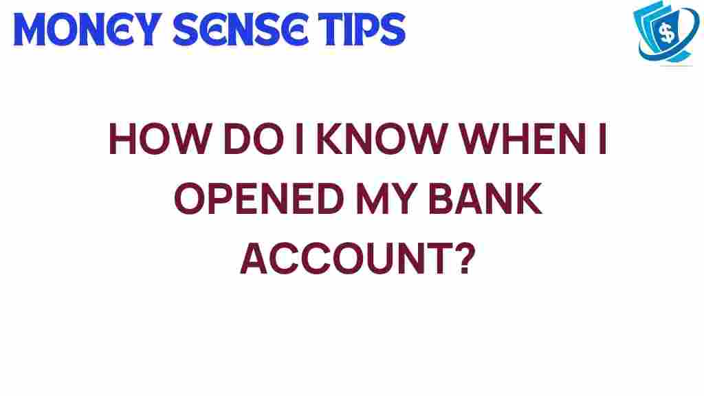 bank-account-opening-date