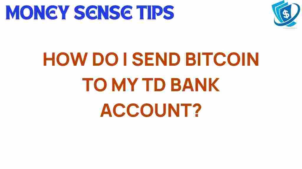 send-bitcoin-td-bank-account