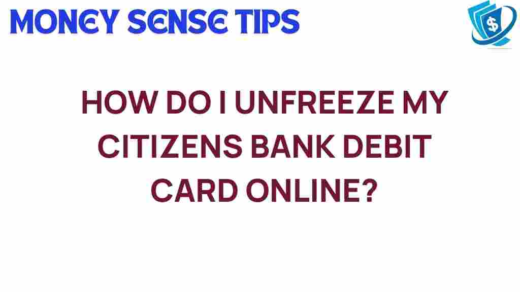 unfreeze-debit-card-citizens-bank