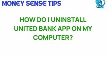 Uninstalling the United Bank App: A Step-by-Step Guide