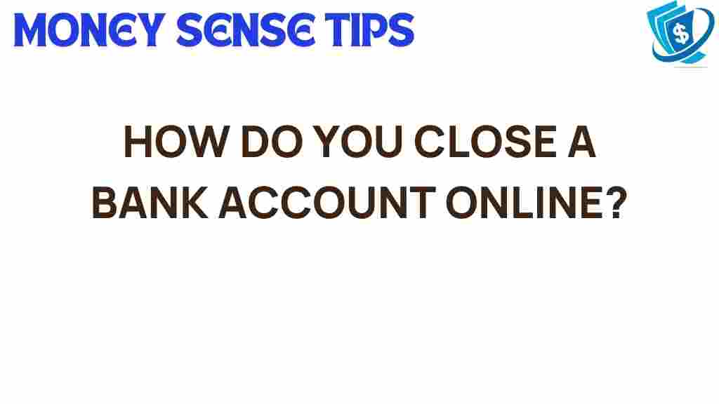 close-bank-account-online