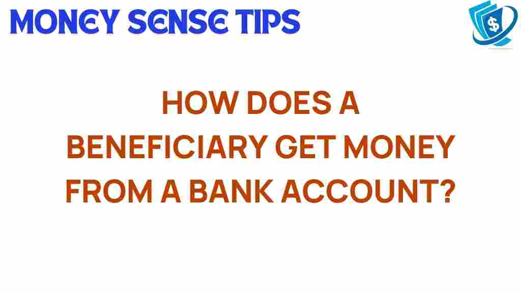 beneficiaries-access-bank-funds