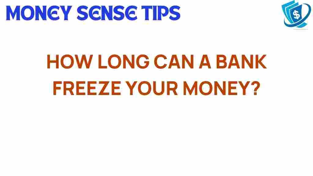 bank-freeze-money-duration