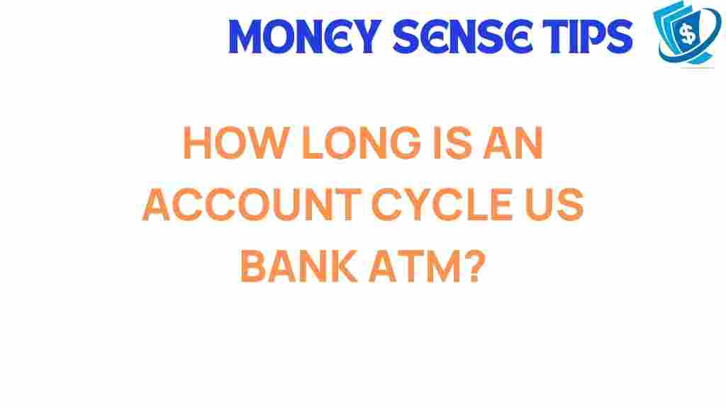account-cycle-us-bank-atm