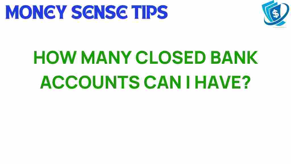 closed-bank-accounts-limit