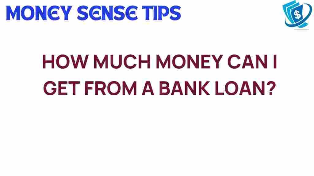 how-much-money-bank-loan