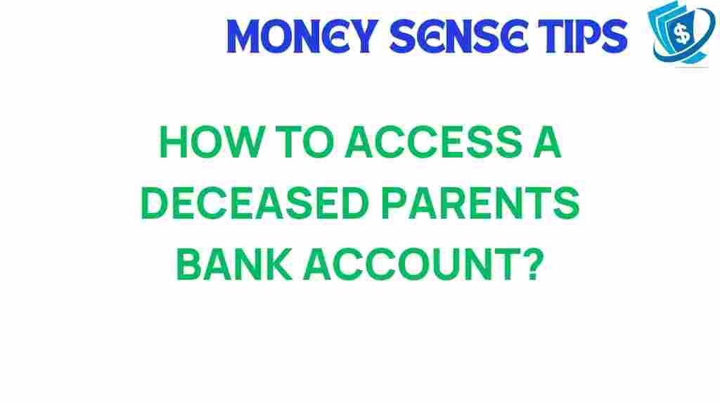 access-deceased-parents-bank-account