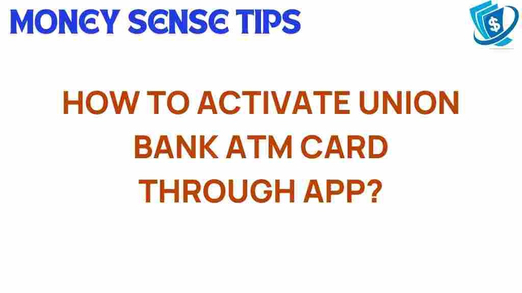 union-bank-atm-card-activation-app