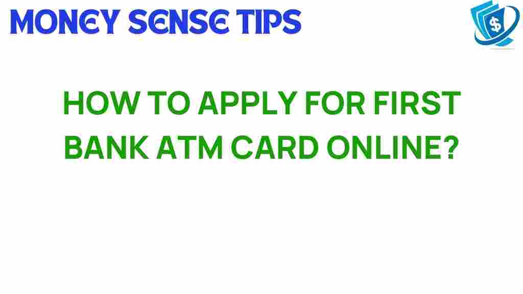 first-bank-atm-card-application