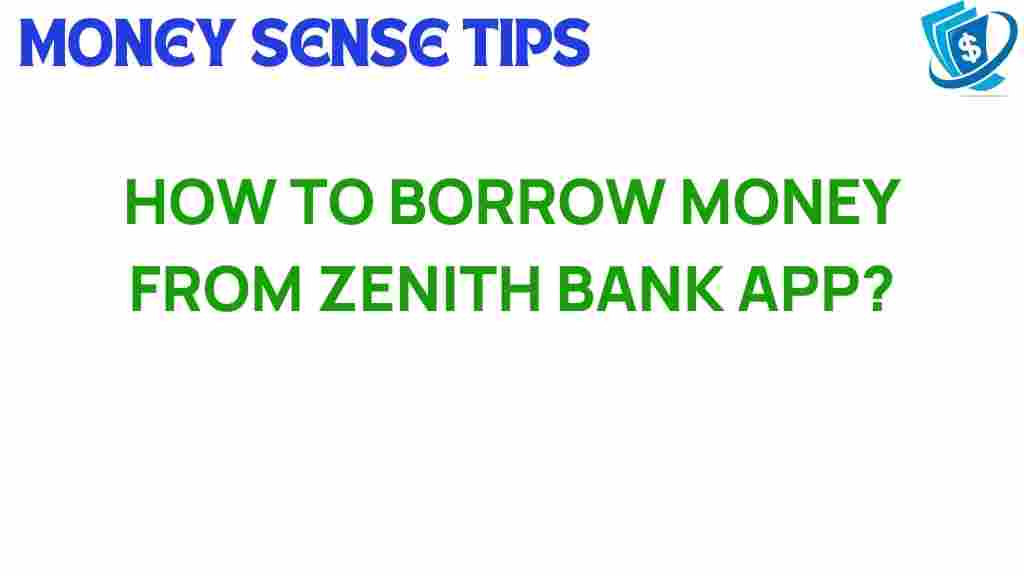 borrowing-money-zenith-bank-app