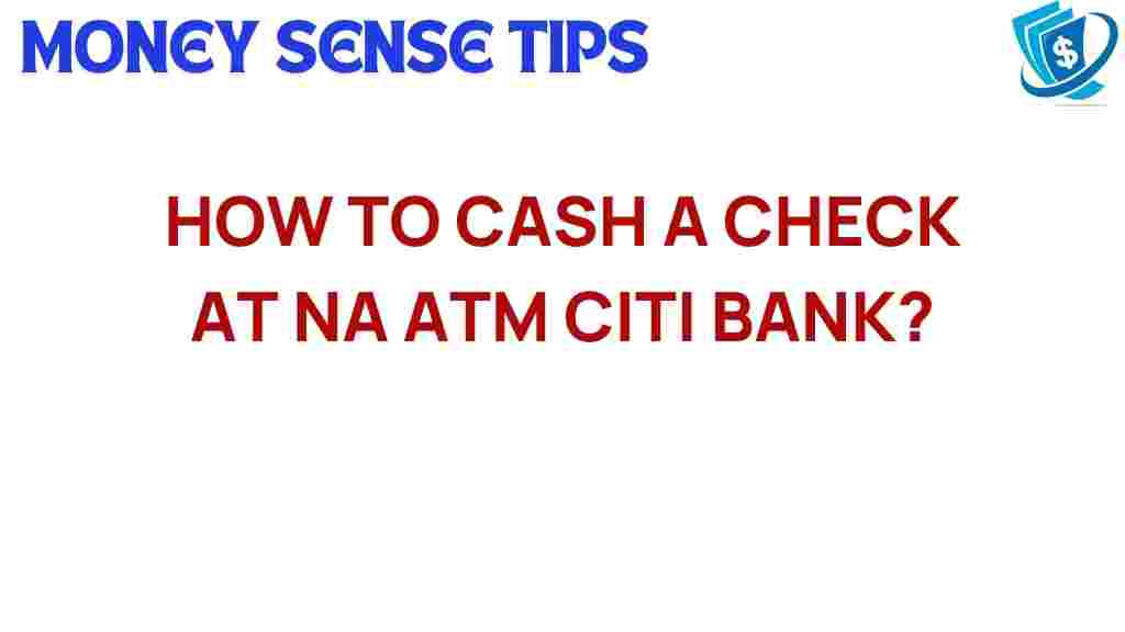 cashing-checks-at-citi-bank-atm