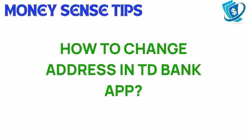 td-bank-app-address-change