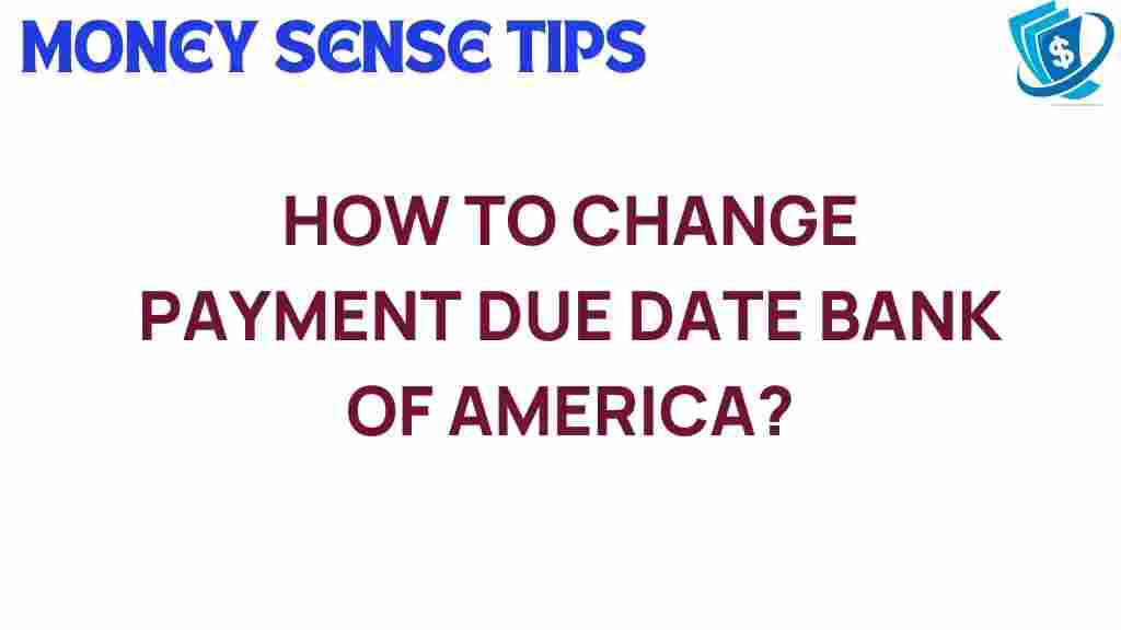 change-payment-due-date-bank-of-america