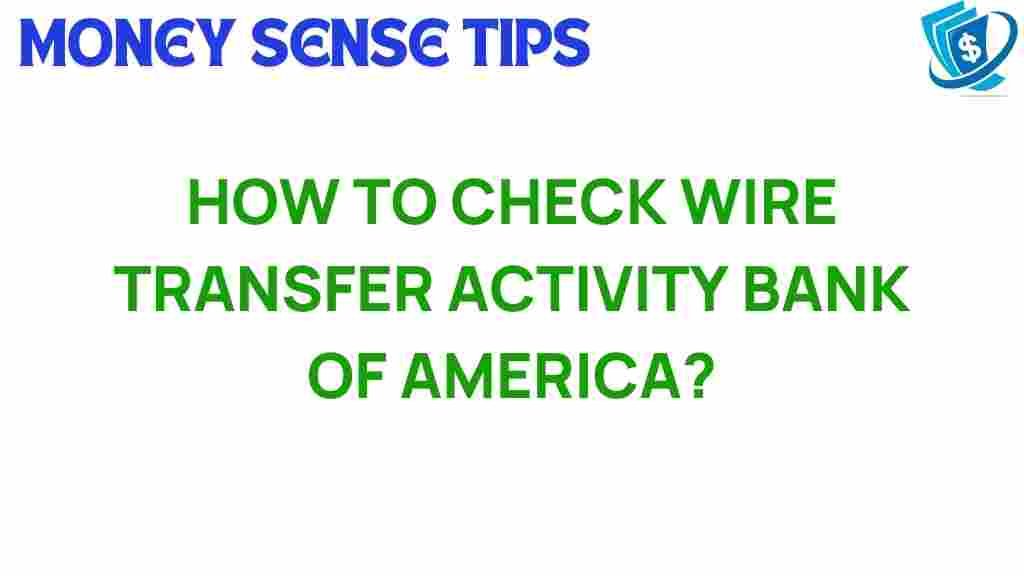 check-wire-transfer-activity-bank-of-america