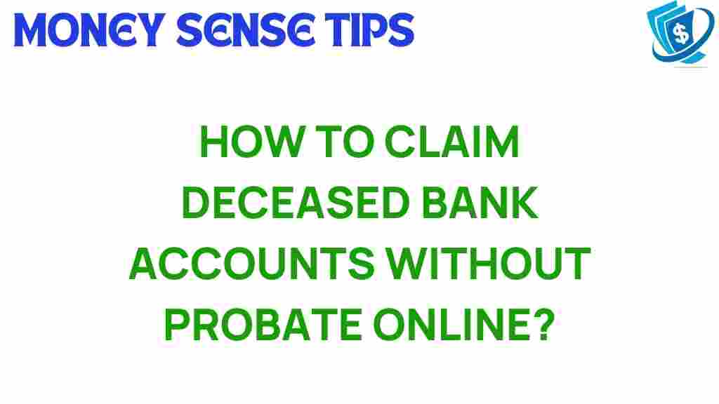 deceased-bank-accounts-claim-online