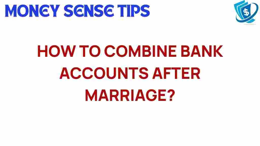 combine-bank-accounts-after-marriage