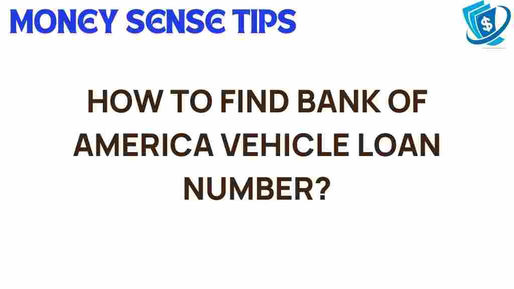 find-bank-of-america-vehicle-loan-number