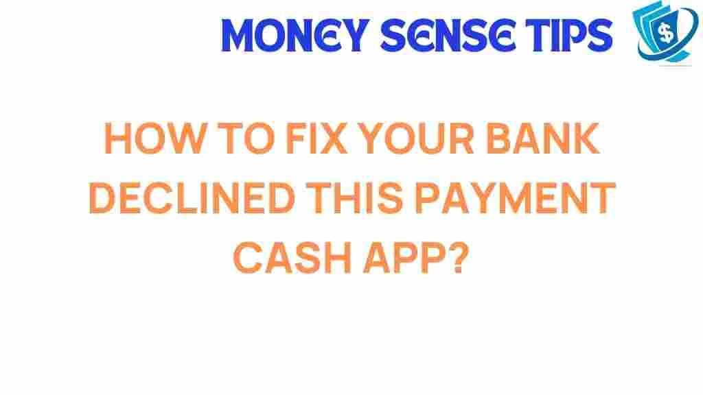 cash-app-payment-decline-guide
