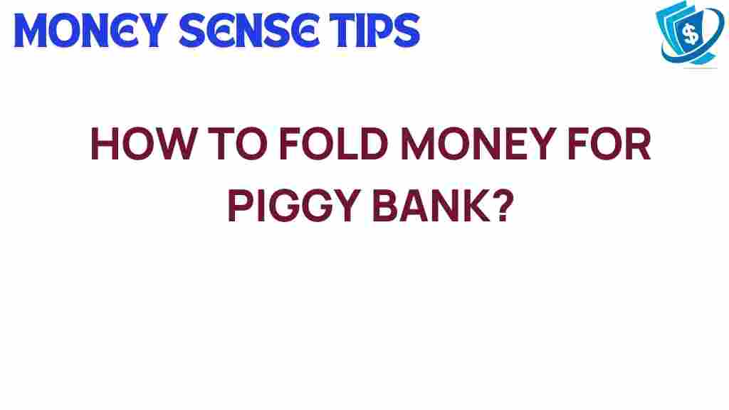 folding-money-piggy-bank