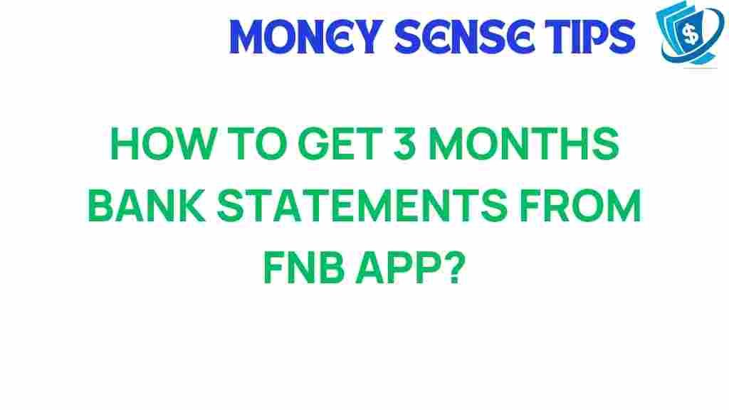 fnb-app-3-months-bank-statements