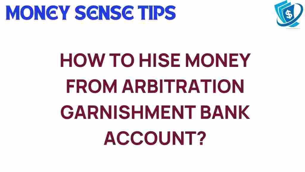 secrets-to-safeguarding-money-arbitration-garnishment